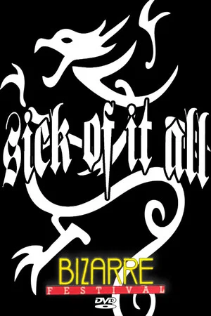 Постер: Sick Of It All: Live at the Bizarre Festival