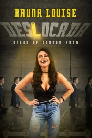 Постер: Bruna Louise: Desbocada