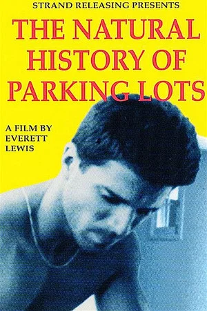Постер: The Natural History of Parking Lots