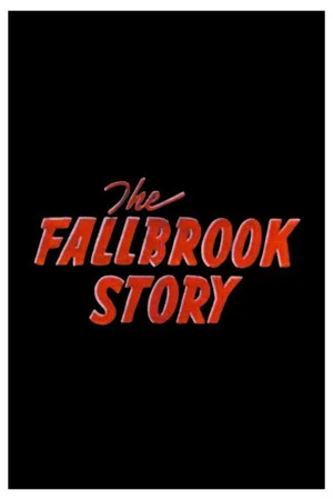 Постер: The Fallbrook Story