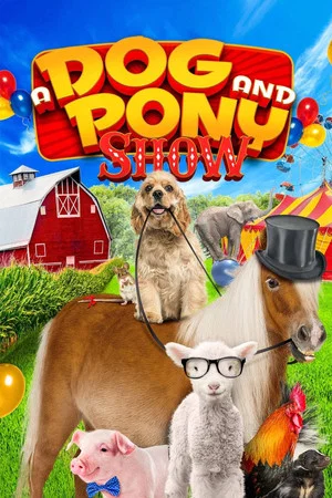 Постер: A Dog and Pony Show