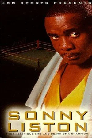Постер: Sonny Liston: The Mysterious Life and Death of a Champion