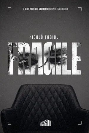Постер: FRAGILE - The story of Nicolò Fagioli