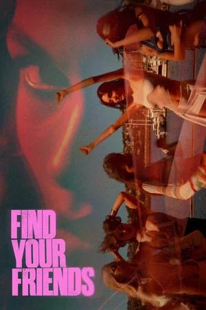 Постер: Find Your Friends