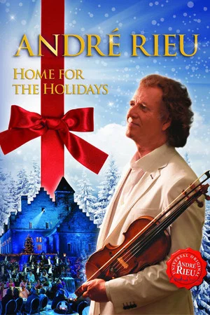 Постер: André Rieu - Home for the Holidays