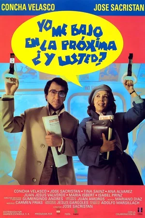 Постер: Yo me bajo en la próxima, ¿y usted?
