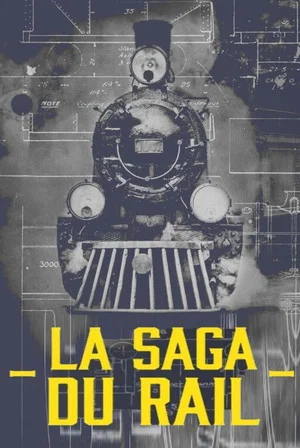 Постер: La saga du rail