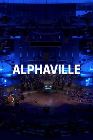 Постер: Alphaville & Deutsches Filmorchester Babelsberg - Philharmonie Berlin