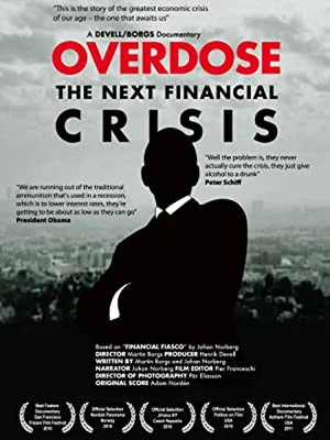 Постер: Overdose: The Next Financial Crisis