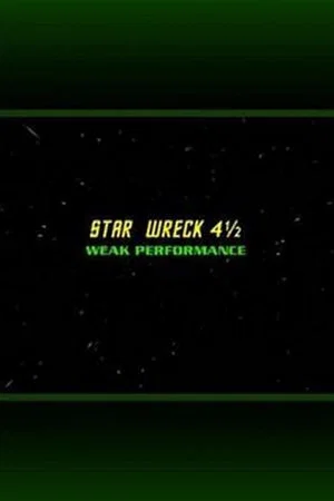 Постер: Star Wreck 4½: Weak Performance