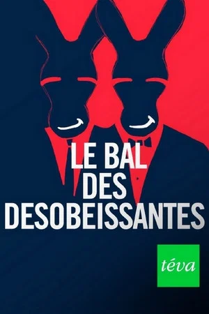 Постер: Le bal des désobéissantes