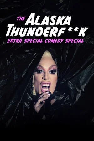 Постер: The Alaska Thunderfuck Extra Special Comedy Special