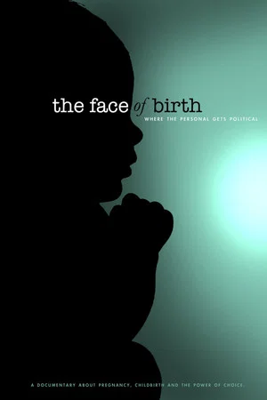 Постер: The Face of Birth