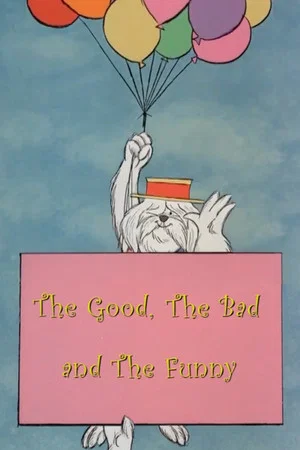 Постер: The Good, the Bad and the Funny