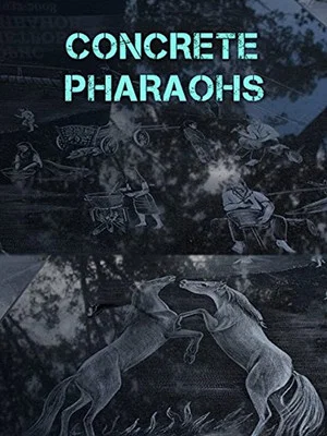 Постер: Concrete Pharaohs