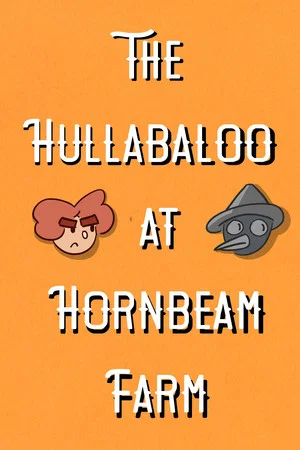 Постер: The Hullabaloo at Hornbeam Farm