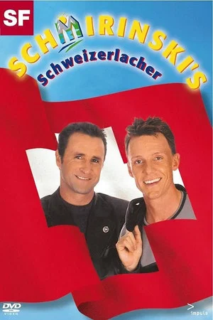 Постер: Schmirinski's: Schweizerlacher