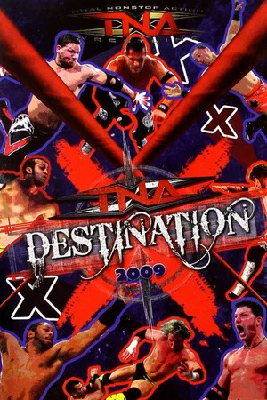 Постер: TNA Destination X 2009