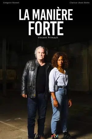 Постер: La Manière forte
