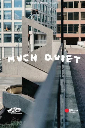 Постер: Much Quiet