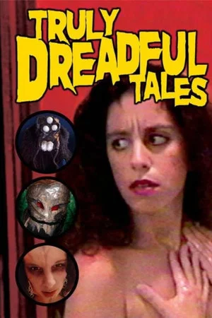 Постер: Truly Dreadful Tales