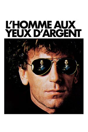 Постер: L'Homme aux yeux d'argent