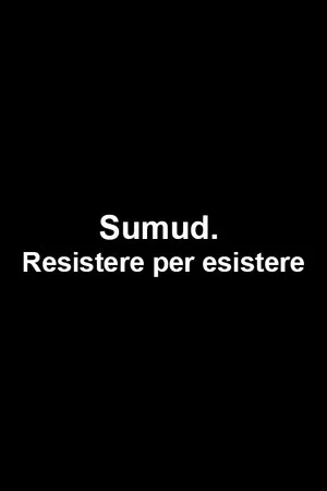 Постер: Sumud. Resistere per esistere
