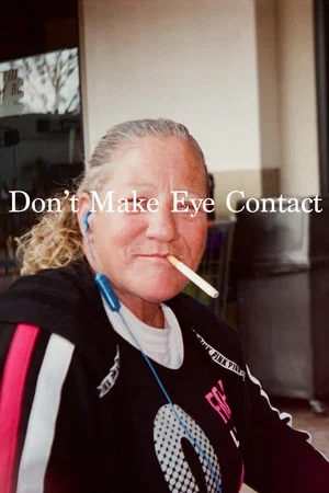 Постер: Don't Make Eye Contact