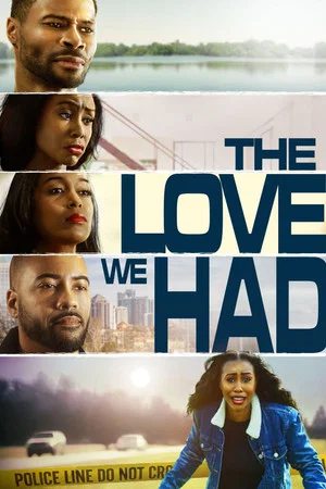 Постер: The Love We Had