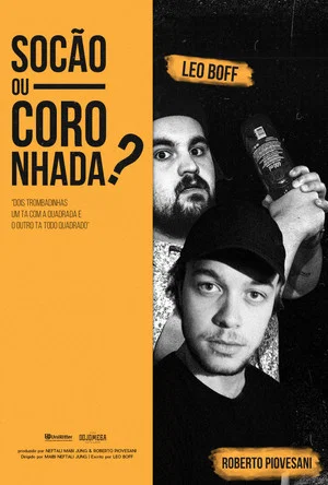 Постер: Socão ou Coronhada?