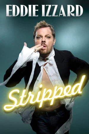 Постер: Eddie Izzard - Stripped : Tout en français