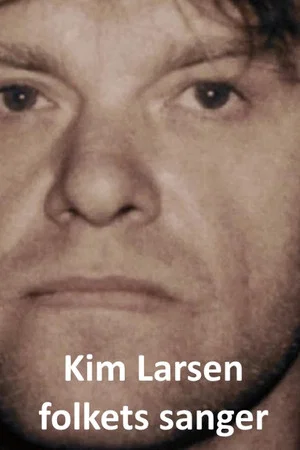 Постер: Kim Larsen - The People's Singer