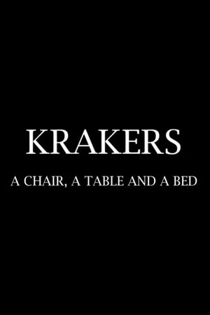 Постер: Krakers: A Chair, a Table and a Bed