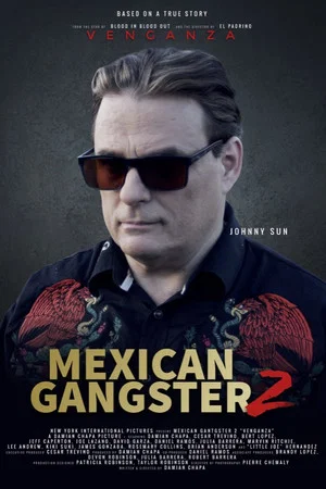 Постер: Mexican Gangster 2: Venganza