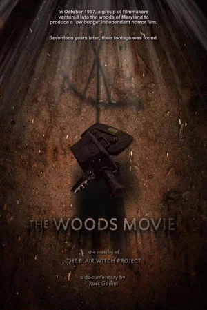 Постер: The Woods Movie: The Making of The Blair Witch Project