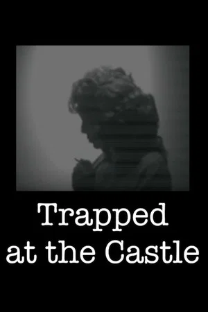 Постер: Trapped at the Castle