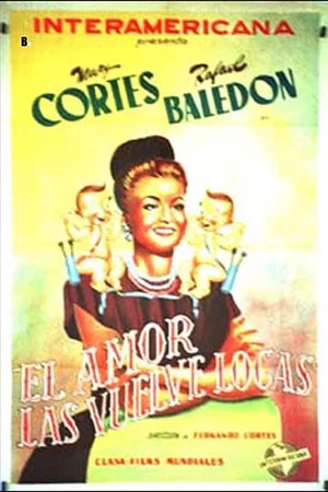 Постер: El amor las vuelve locas