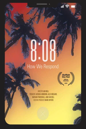 Постер: 8:08 - How We Respond