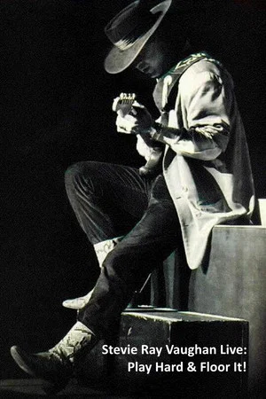 Постер: Stevie Ray Vaughan Live: Play Hard & Floor It!