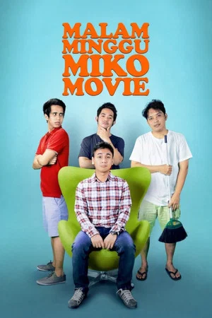 Постер: Malam Minggu Miko Movie