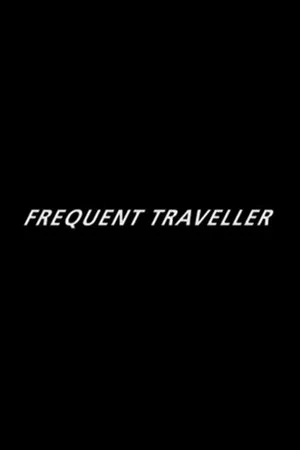 Постер: Frequent Traveller
