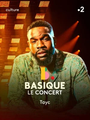 Постер: Tayc - Basique, Le Concert
