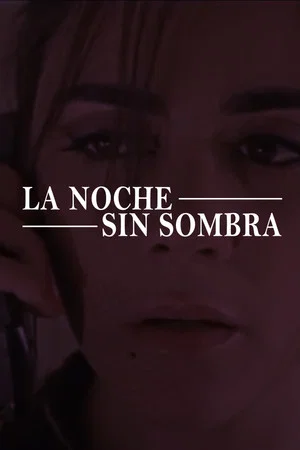 Постер: La noche sin sombra