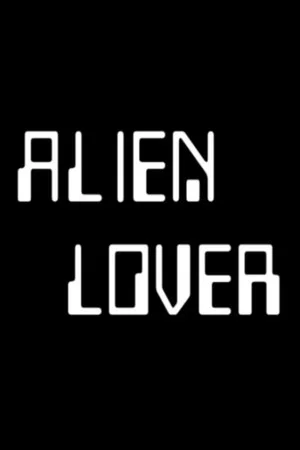 Постер: Alien Lover