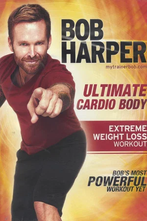 Постер: Bob Harper: Ultimate Cardio Body - 2 10-minute Glute Challenge