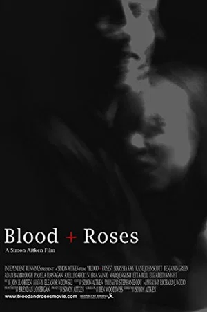 Постер: Blood + Roses