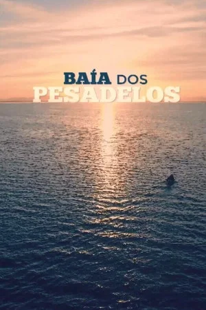 Постер: Baía dos pesadelos