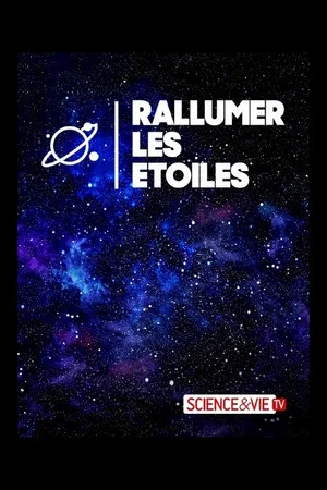 Постер: Rallumer les étoiles
