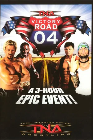 Постер: TNA Victory Road 2004
