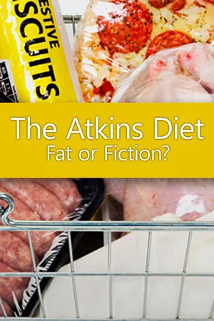 Постер: The Atkins Diet: Fat or Fiction